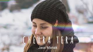 CHEHRA TERA-JASS MANAK [Slowed + Reverb] -| Punjabi Song | Music of Space