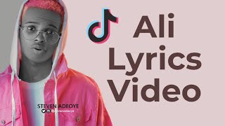 Steven Adeoye - Ali {official Lyrics video} Ali go