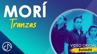 Mori 💀- Tranzas [Video Oficial]