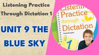 Unit 9 The Blue Sky - Listening Practice Through Dictation 1