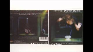 LITTLE RIVER BAND WHAT IF YOU'RE WRONG