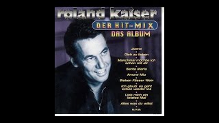Roland Kaiser   Das Hitmix Album