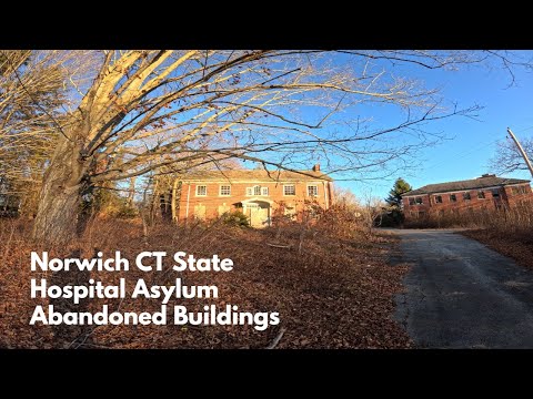 Norwich State Hospital Asylum Abandoned Buildings Explore In Connecticut