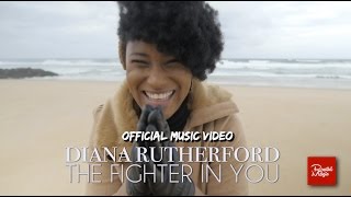 DIANA RUTHERFORD ☆ THE FIGHTER IN YOU