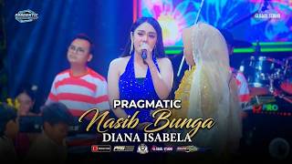 Download lagu NASIB BUNGA - DIANA ISABELA | PRAGMATIC ENTERTAINMENT | GLOBAL STUDIO mp3