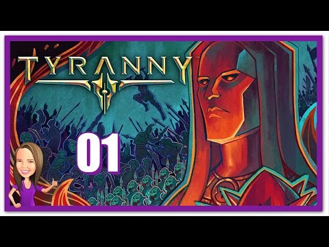 Lowco2525 Plays Tyranny (Part 1)