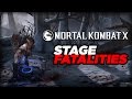 Stage Fatalities - Mortal Kombat X Gameplay