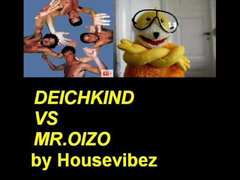 DEICHKIND vs MR.OIZO  MASHUP
