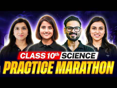 Class 10 Science Practice Marathon 🔥 | Full Syllabus Revision | Boards 2026