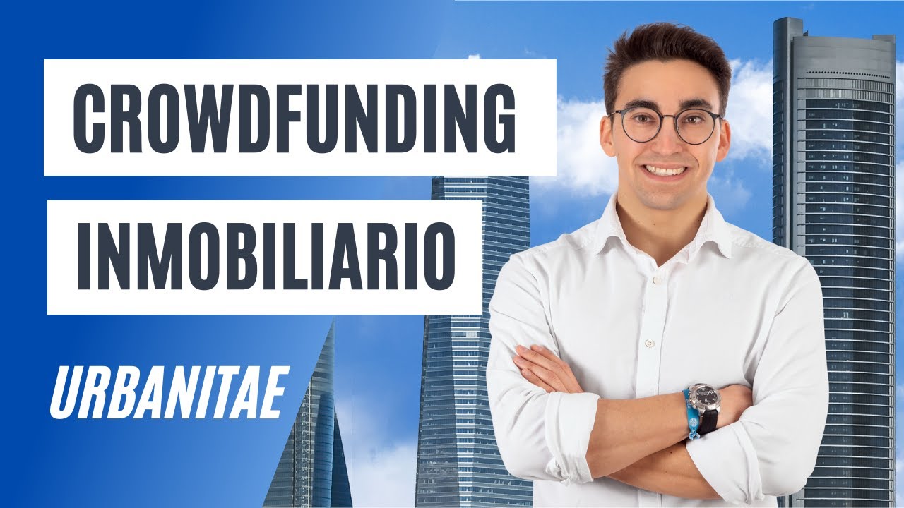Crowdfunding Inmobiliario — Urbanitae I podcast #10