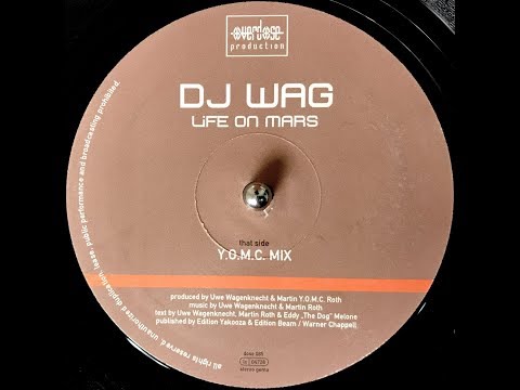 DJ Wag - Life On Mars (Y.O.M.C. Mix) (2001)