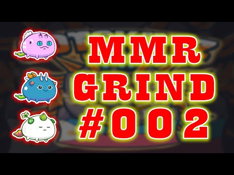 Grinding Mmr | Road to Top 1! | Axie Infinity #002