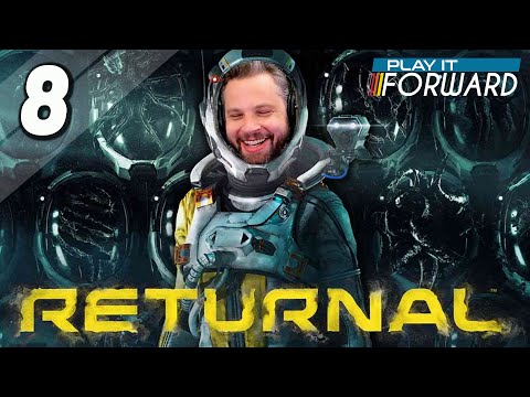 Returnal Ep8 || Play it Forward