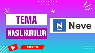 Tema Kurulumu - Wordpress Teması Nasıl Seçilir? Wordpress Tema Tavsiyeleri - Nev