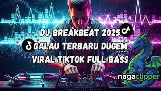 Download lagu DJ BREAKBEAT 2025 GALAU TERBARU DUGEM VIRAL TIKTOK FULL BASS mp3 Download lagu DJ BREAKBEAT 2025 GALAU TERBARU DUGEM VIRAL TIKTOK FULL BASS mp3