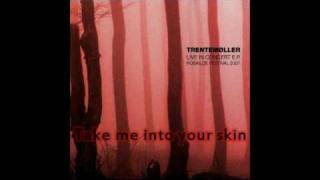 Trentemøller - Take me into your skin (Live in concert EP)