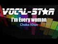 Chaka Khan - I'm Every Woman (Karaoke Version) with Lyrics HD Vocal-Star Karaoke
