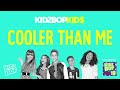 KIDZ BOP Kids Cooler Than Me Pseudo Video KIDZ BOP 19