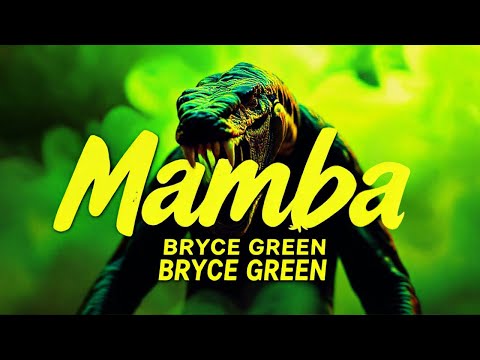 Bryce Green 📀 Mamba (Lyrics Video)