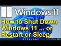 ️ Windows 11 How To Shut Down Windows 11 Or Restart Or Sleep