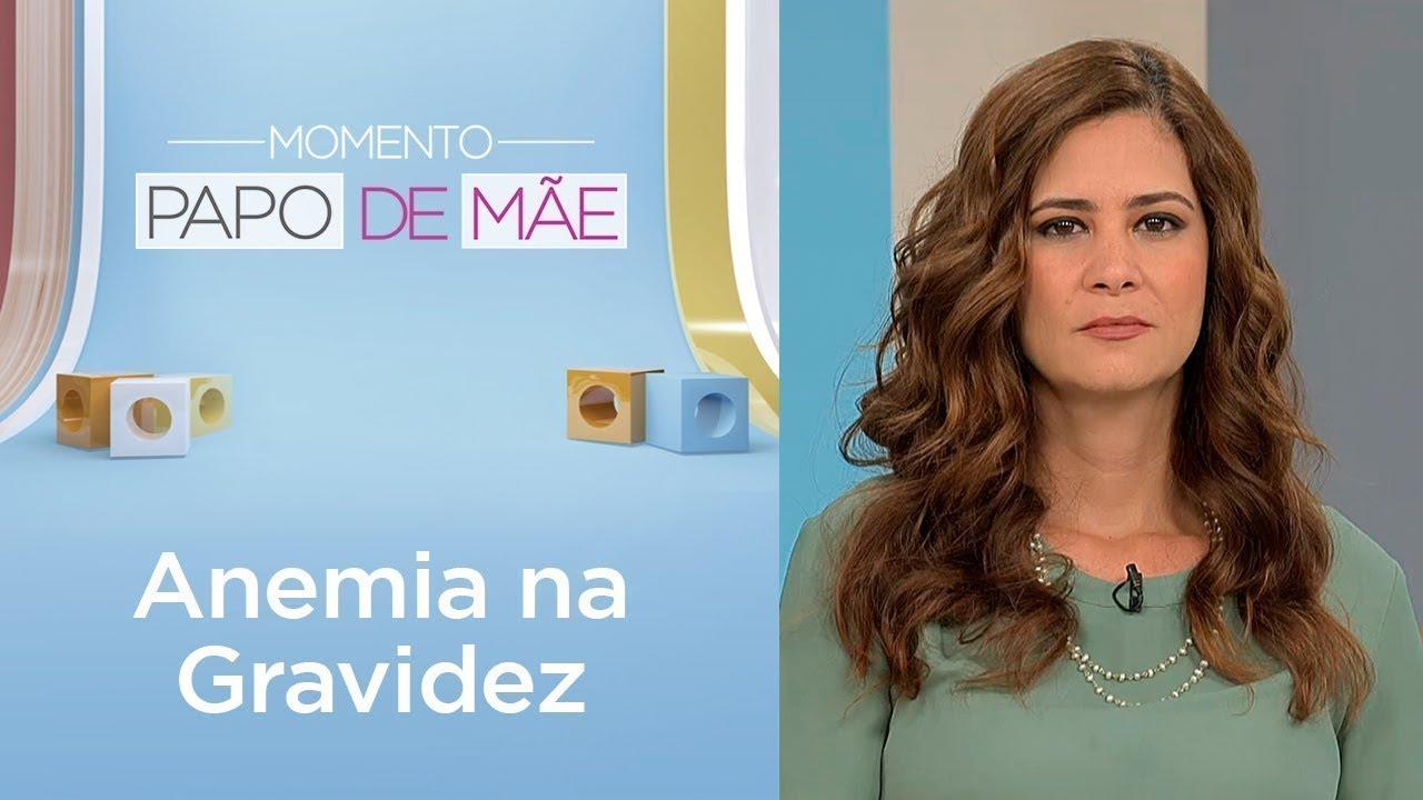 Quais são as causas da anemia na gravidez? | Momento Papo de Mãe