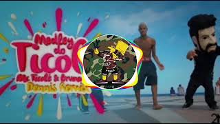 Medley do Ticolé - MC Ticolé, Bruno Reis (Dennis Remix) - Com Grave