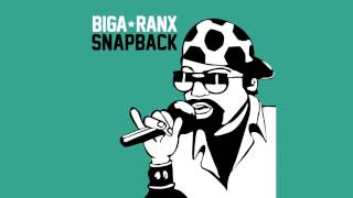 Biga*Ranx - Snapback OFFICIAL