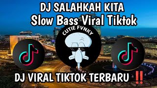 Download lagu DJ SALAHKAH KITA | ADAKAH YANG HILANG DARI HATIKU SLOW BASS | VIRAL TIKTOK TERBARU 2025 !!!  mp3