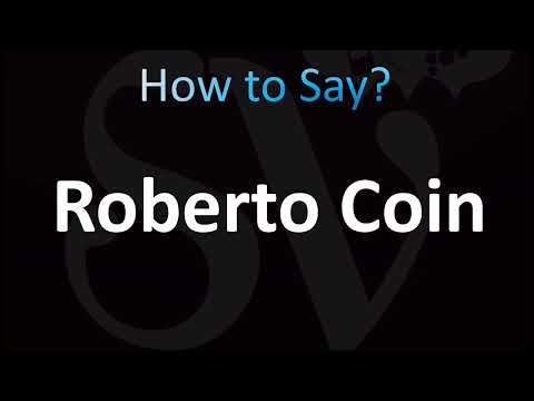 How to Pronounce Roberto Coin (CORRECTLY!)