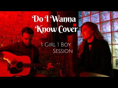 Do I Wanna Know? Emre Sarıgedik - İpek Naz Çınar || 1Girl - 1Boy Session (Arctic Monkeys Cover)