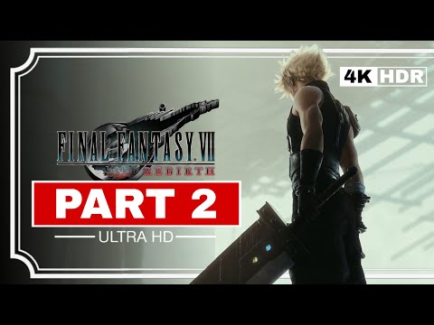 Final Fantasy 7 Rebirth - Full Gameplay Walkthrough | Part 2 (PS5 PRO 4K60FPS)