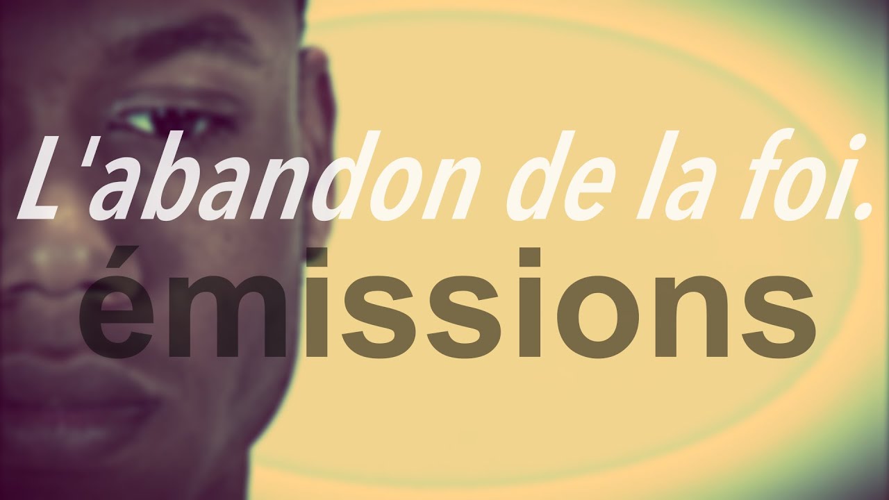 L’abandon de la foi