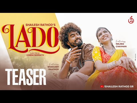 Lado (Official Teaser )- Shailesh Rathod Ft. Nilima Chavhan #marathisong 