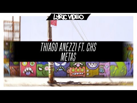 Parte do Thiago Anezzi na track "Metas" ft. CHS (Prod. Dallass) [Lyric Vídeo/Letra]