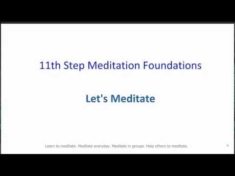 2. 11th Step Meditation Foundations - Lets Meditate