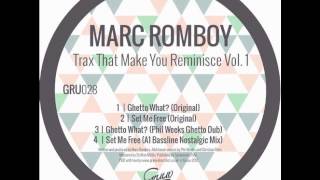 Marc Romboy - Ghetto What? (Original Mix)