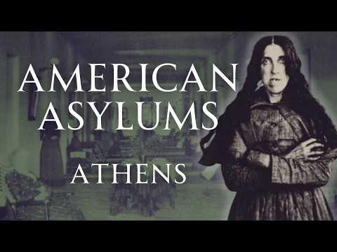 The Horror of Athens Lunatic Asylum | American Asylums | Human Voiced, No Ads