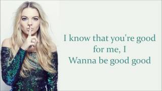 Louisa Johnson ~ Best Behaviour ~ Lyrics