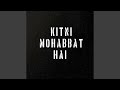 Kitni Mohabbat Hai