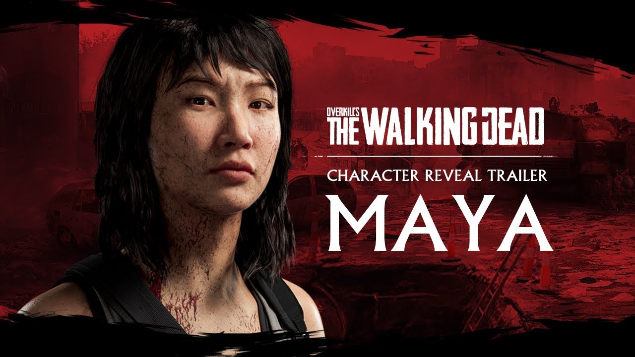 OVERKILL's The Walking Dead - Maya Trailer - YouTube