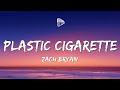 Zach Bryan Plastic Cigarette Lyrics