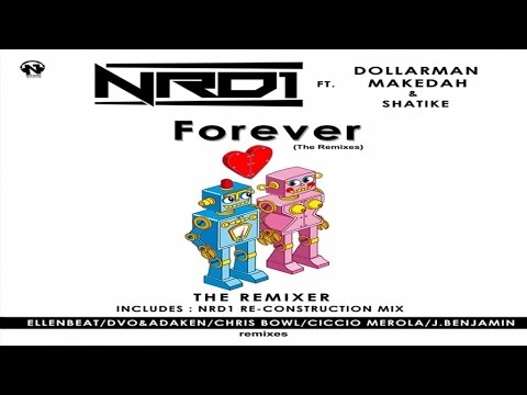 NRD1 Ft. Dollarman, Makedah & Shatike - Forever (DVO & Adaken Remix Teaser)