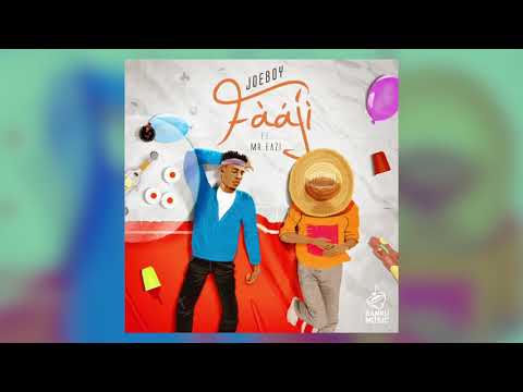 Joeboy - Faaji (feat. Mr Eazi) [Official Audio]