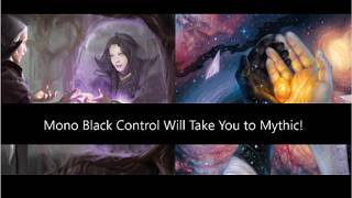 Mono Black Control Will Take You to Mythic