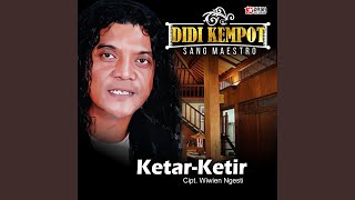 Download lagu Ketar Ketir mp3 Download lagu Ketar Ketir mp3