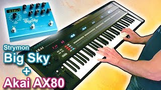 Video thumbnail for AKAI AX80 + Strymon BigSky = Ambient Chillout Music 【SYNTH DEMO】 by synth4ever