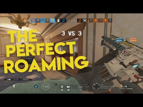 THE PERFECT ROAMING - Rainbow Six Siege