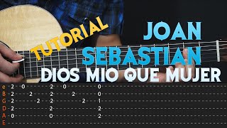 Como tocar Dios Mio Que Mujer - JOAN SEBASTIAN - Guitarra/Acustica/Tutorial (HD)