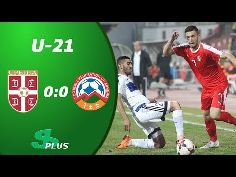 Serbia U-21 - Armenia U-21 0-0. Full Highlights