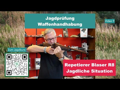 Jägerprüfung Waffenhandhabung: Blaser R8 Repetierer - Jagdliche Handhabung für Jagdschein in Bayern
